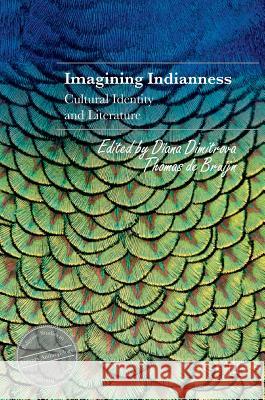 Imagining Indianness: Cultural Identity and Literature Dimitrova, Diana 9783319410142 Palgrave MacMillan - książka