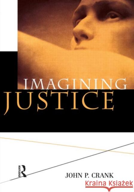 Imagining Justice Crank, John P. 9781583605332 Anderson - książka