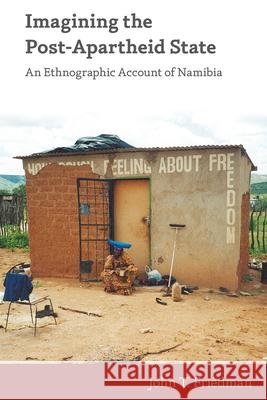 Imagining the Post-Apartheid State: An Ethnographic Account of Namibia Friedman, John T. 9781782383239  - książka