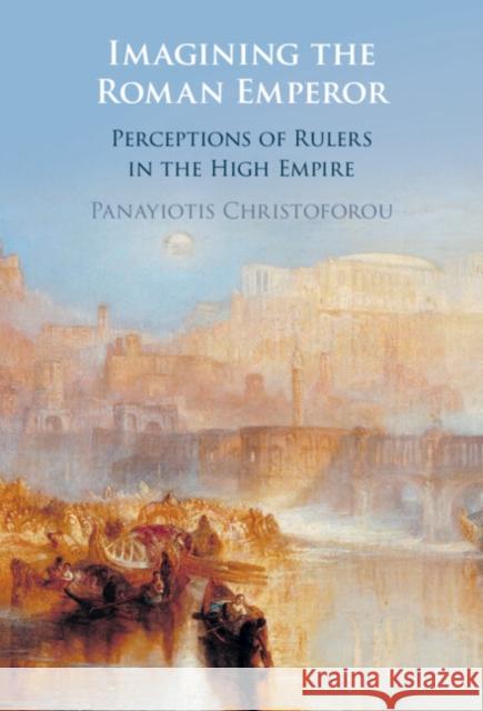 Imagining the Roman Emperor Panayiotis (University of Oxford) Christoforou 9781009362498 Cambridge University Press - książka