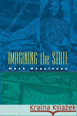 Imagining the State Mark Neocleous 9780335203512 OPEN UNIVERSITY PRESS - książka