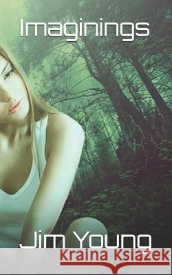 Imaginings Jim Young 9781797055947 Independently Published - książka