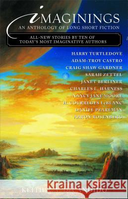 Imaginings: An Anthology of Long Short Fiction Keith R. A. DeCandido 9780743466653 Simon & Schuster - książka