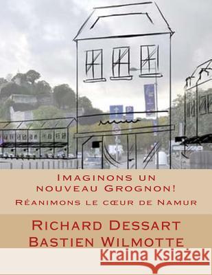 Imaginons un nouveau Grognon! Wilmotte, Bastien 9781499152975 Createspace - książka