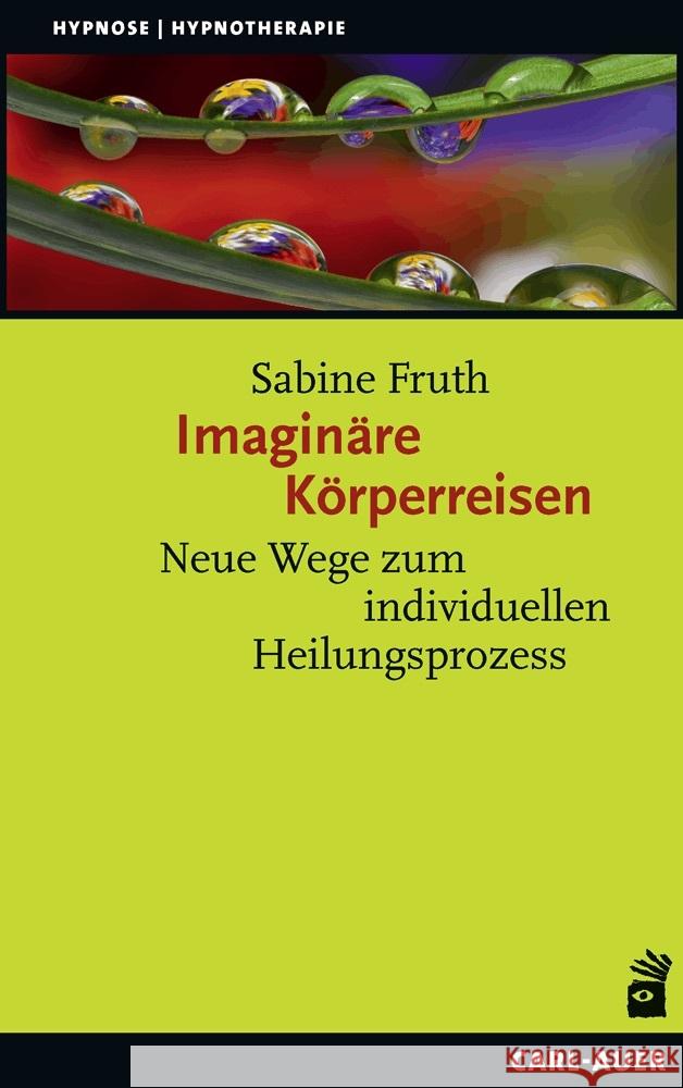 Imaginäre Körperreisen Fruth, Sabine 9783849703752 Carl-Auer - książka