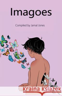 Imagoes: A Queer Anthology Jamal Jones Lauren Bullock Isis Ramirez 9781732153240 Love Pain & Poetry - książka