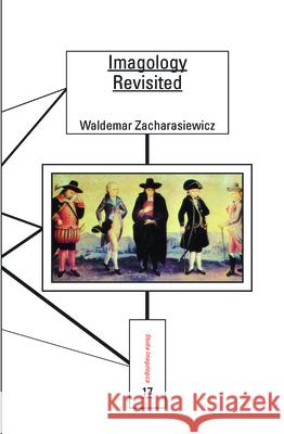 Imagology Revisited Waldemar Zacharasiewicz 9789042031999 Rodopi - książka