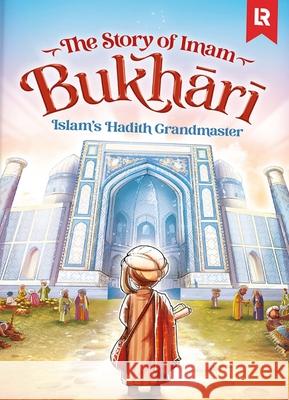 Imam Bukhari: Islam's Hadith Grandmaster  9781915381293 Learning Roots Ltd - książka