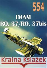 Imam Ro 37/RO 37bir nr 554 Janusz Ledwoch 9788372195548 Militaria - książka