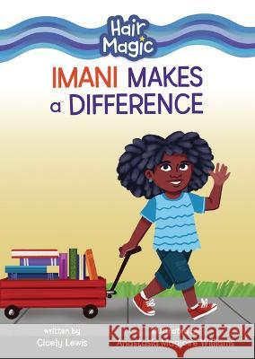 Imani Makes a Difference Cicely Lewis Anastasia Magloire Williams 9781728486871 Lerner Publications (Tm) - książka