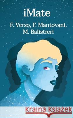 iMate Francesco Mantovani Michela Lazzaroni Maurizio Balistreri 9788832077155 Future Fiction - książka