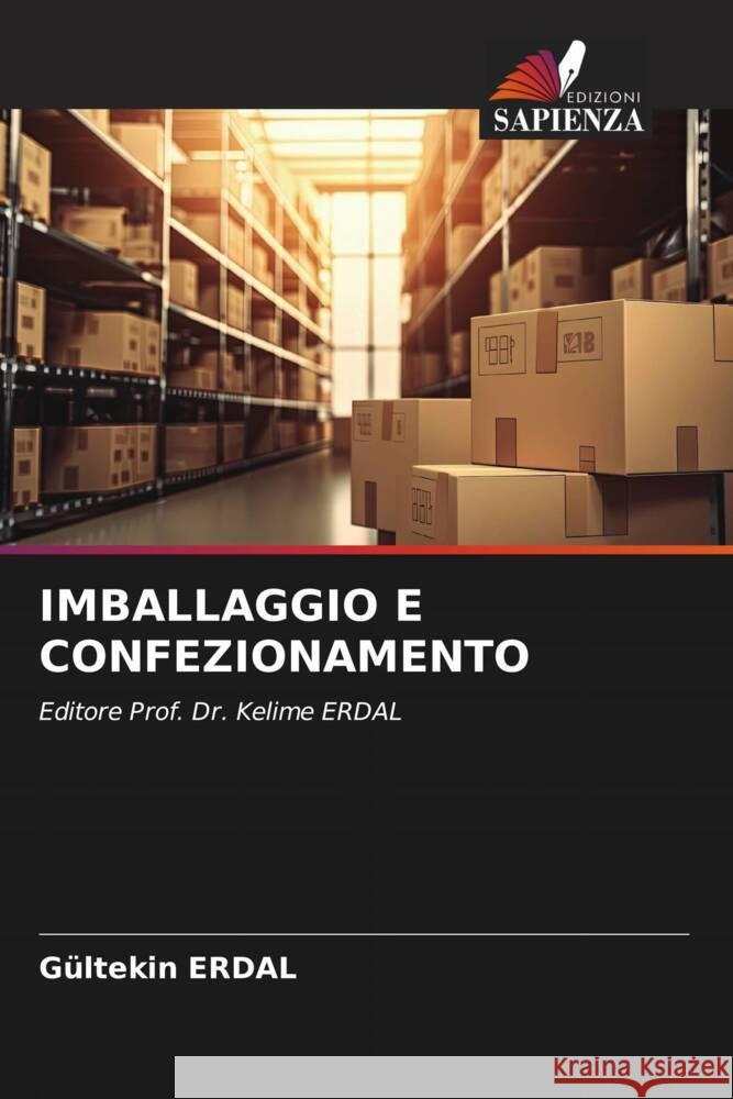 IMBALLAGGIO E CONFEZIONAMENTO ERDAL, Gültekin 9786138385790 Edizioni Sapienza - książka
