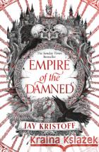 Empire of the Damned Jay Kristoff 9780008350505 HarperCollins Publishersasdasd