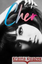 Cher: The Memoir, Part One 9780008355340 HarperCollins Publishersasdasd