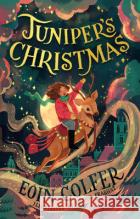 Juniper’s Christmas Eoin Colfer 9780008475574 HarperCollins Publishers