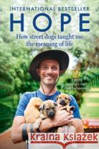 Hope – How Street Dogs Taught Me the Meaning of Life: Featuring Rodney, Mcmuffin and King Whacker Niall Harbison 9780008627249 HarperCollins Publishers