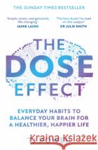 The DOSE Effect: Everyday Habits to Balance Your Brain for a Healthier, Happier Life TJ Power 9780008667290 HarperCollins Publishersasdasd