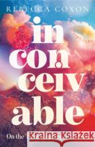 Inconceivable Rebecca Coxon 9780008726355 HarperCollins Publishers