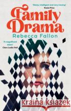 Family Drama Rebecca Fallon 9780008738303 HarperCollins Publishers