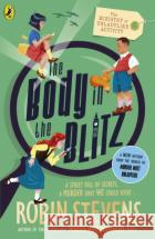 The Ministry of Unladylike Activity 2: The Body in the Blitz Robin Stevens 9780241429914 Penguin Random House Children's UK