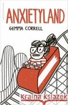 Anxietyland Gemma Correll 9780241572894 Penguin Books Ltd