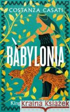 Babylonia Costanza Casati 9780241609637 Penguin Books Ltd