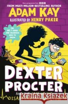Dexter Procter and the Case of the Disappearing Doctor Adam Kay 9780241673898 Penguin Random House Children's UK