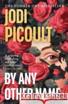 By Any Other Name Jodi Picoult 9780241676042 Penguin Books Ltdasdasd