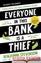 Everyone In This Bank Is A Thief Benjamin Stevenson 9780241706015 Penguin Books Ltd