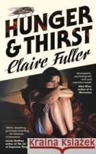 Hunger and Thirst Claire Fuller 9780241757383 Penguin Books Ltd