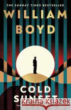 Cold Sunset William Boyd 9780241761090 Penguin Books Ltd