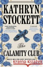The Calamity Club Kathryn Stockett 9780241796900 Penguin Books Ltdasdasd