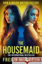 The Housemaid: An absolutely addictive psychological thriller with a jaw-dropping twist Freida McFadden 9780349132884 Little, Brown Book Group