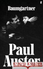 Baumgartner: A tender masterpiece of love, memory and loss from one of the world’s great writers. Paul Auster 9780571384952 Faber & Faberasdasd
