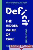 Deficit: The Hidden Value of Care Emma Holten 9780753561485 Ebury Publishing