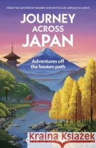 Journey Across Japan Chris Broad 9780857508294 Transworld Publishers Ltd