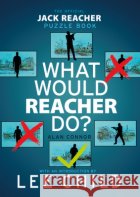 What Would Reacher Do?: The Official Jack Reacher Puzzle Book Alan Connor 9780857509611 Transworld Publishers Ltd
