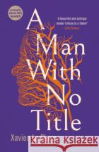 A Man With No Title Le Clerc, Xavier 9780863569821 Saqi Books