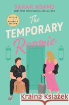 The Temporary Roomie: An EXTENDED edition rom-com from the author of the TikTok sensation THE CHEAT SHEET! Sarah Adams 9781035419340 Headline Publishing Group