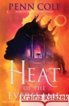 Heat of the Everflame Penn Cole 9781035432516 Headline Publishing Groupasdasd