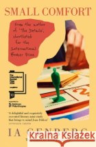 Small Comfort: Longlisted for the International Booker Prize 2026 Ia Genberg 9781035433940 Headline Publishing Group