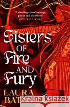 Sisters of Fire and Fury Laura Bates 9781398519374 Simon & Schuster Ltdasdasd