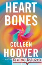 Heart Bones Colleen Hoover 9781398525047 Simon & Schuster Ltd