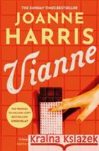 Vianne: The irresistible new story from the million-copy bestselling author of CHOCOLAT Joanne Harris 9781398710894 Orion Publishing Co