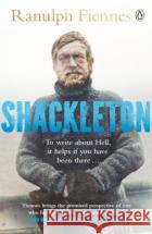 Shackleton: How the Captain of the newly discovered Endurance saved his crew in the Antarctic Ranulph Fiennes 9781405938020 Penguin Books Ltdasdasd
