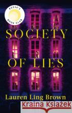 Society of Lies: The Reese Witherspoon Book Club Pick Lauren Ling Brown 9781408723838 Little, Brown Book Groupasdasd