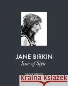 Jane Birkin: Icon of Style Sophie Gachet 9781419783593 