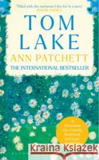 Tom Lake : The Sunday Times bestseller - a BBC Radio 2 and Reese Witherspoon Book Club pick Patchett Ann Patchett 9781526665584 Bloomsbury Publishing (UK)