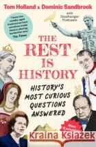 The Rest is History: The official book from the makers of the hit podcast Dominic (Historian) Sandbrook 9781526667731 Bloomsbury Publishing PLC