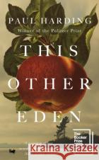 This Other Eden: The new novel from the winner of the Pulitzer Prize Paul Harding 9781529152548 Cornerstoneasdasd